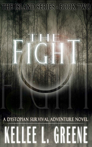 libro gratis The Fight - A Dystopian Survival Adventure Novel (The Island Series Book 2)