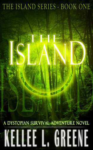 descargar libro The Island - A Dystopian Survival Adventure Novel (The Island Series Book 1)