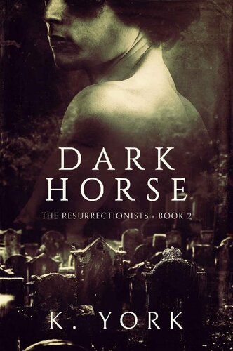 libro gratis Dark Horse (The Resurrectionists Book 2)