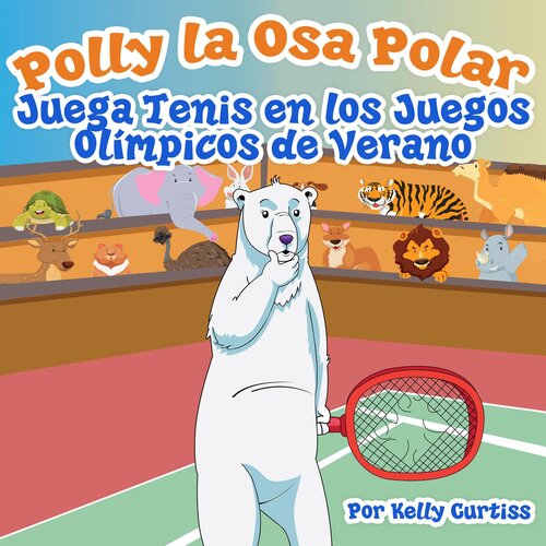 descargar libro Polly la Osa Polar juega tenis en los Juegos Olímpicos de verano