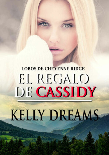 descargar libro 2. El regalo de Cassidy (Lobos de Cheyenne Ridge nº 2)