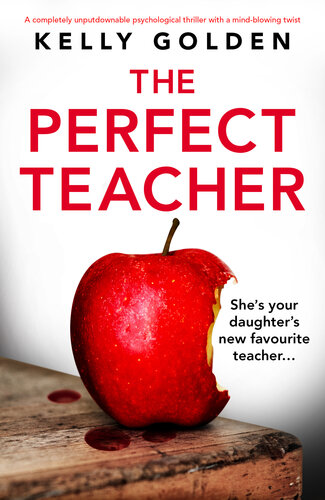 descargar libro The Perfect Teacher: A completely unputdownable psychological thriller with a mind-blowing twist