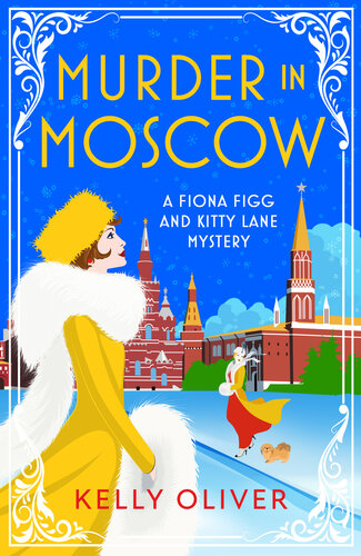 descargar libro Murder in Moscow (A Fiona Figg & Kitty Lane Mystery)