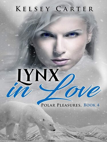 descargar libro Lynx in Love: An Erotic Shifter Paranormal Romance (Polar Pleasures Book 4)