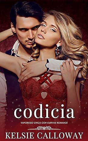 libro gratis Codicia (Los pecados de las chicas con curvas #02)