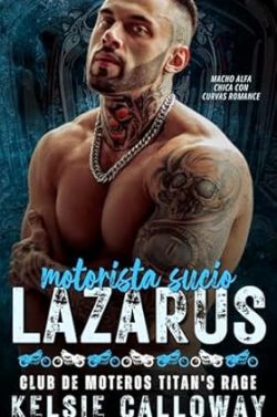 libro gratis Motorista Sucio Lazarus (Club de Moteros Titans Rage 1)