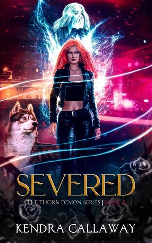 descargar libro Severed: An urban fantasy mystery romance (Thorn Demon Book 3)