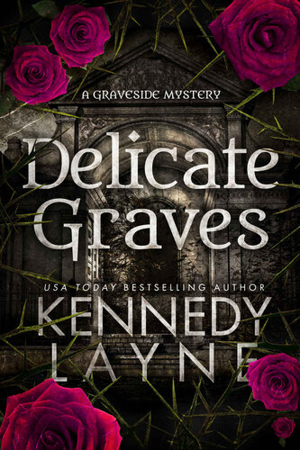 libro gratis Delicate Graves (The Graveside Mysteries Book 2)