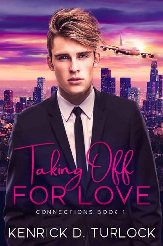 descargar libro Taking Off For Love (Connections Book 1)