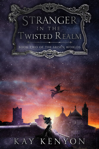 descargar libro Stranger in the Twisted Realm (The Arisen Worlds Book 2)