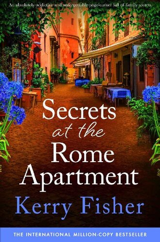 descargar libro Secrets at the Rome Apartment: An absolutely addictive and unforgettable page-turner full of family secrets (The Italian Escape Book 2)