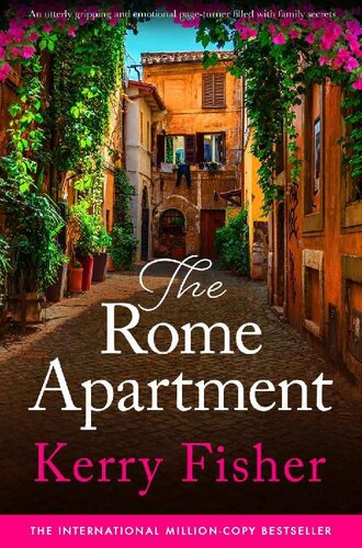 descargar libro The Rome Apartment: An utterly gripping and emotional page-turner filled with family secrets (The Italian Escape Book 1)