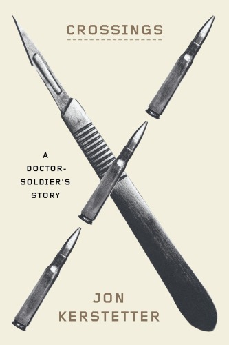 descargar libro Crossings: A Doctor-Soldier's Story