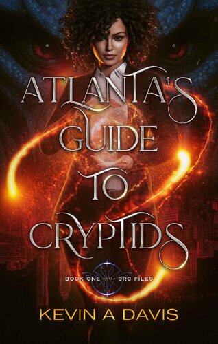 descargar libro Atlanta's Guide to Cryptids: Book One of the DRC Files