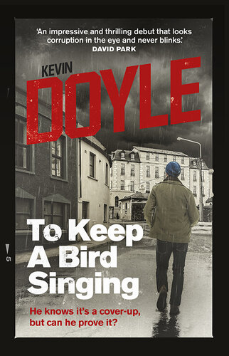 descargar libro To Keep a Bird Singing: He knows it's a cover-up, but can he prove it?