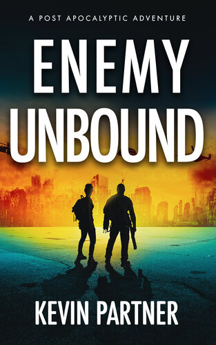 descargar libro Enemy Unbound: A Post Apocalyptic Adventure (Enemy Unseen Book 2)