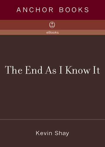 descargar libro The End As I Know It: A Novel of Millenial Anxiety