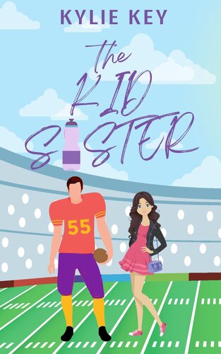 libro gratis The Kid Sister: A Brother's Best Friend Sweet Teen & Young Adult Romance (Covington Prep: The Girls We Love Book 3)