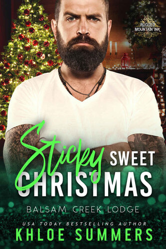 descargar libro Sticky-Sweet Christmas: Balsam Creek Lodge: Rugged Mountain Ink