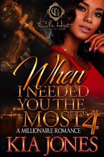 descargar libro When I Needed You the Most 4: A Millionaire Romance Finale