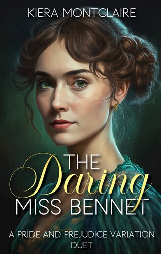 descargar libro The Daring Miss Bennet: A Pride and Prejudice Variation Duet