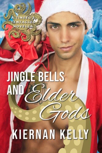 libro gratis Jingle Bells and Elder Gods: A Tinsel and Tentacle Novella