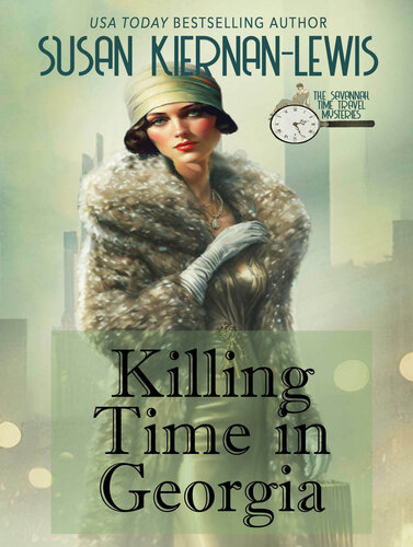 descargar libro Killing Time in Georgia (The Savannah Time Travel Mysteries Book 1)