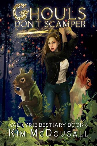 descargar libro Ghouls Don't Scamper : Paranormal Suspense with a Touch of Romance (Valkyrie Bestiary Book 6)