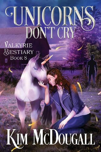 descargar libro Unicorns Don't Cry: A Dark & Humorous Urban Fantasy (Valkyrie Bestiary Book 8)