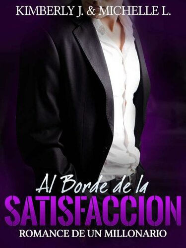 libro gratis Erotica: Romantica - Al Borde de la SATISFACCIÓN (Romance de un Millonario 5 "Romantica Erotica") (Spanish Edition)