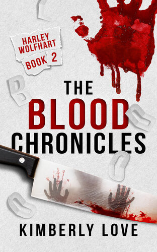 descargar libro The Blood Chronicles: The Harley Wolfhart Series Book 2