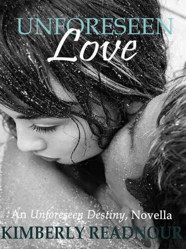 descargar libro Unforeseen Love: An Unforeseen Destiny Novella