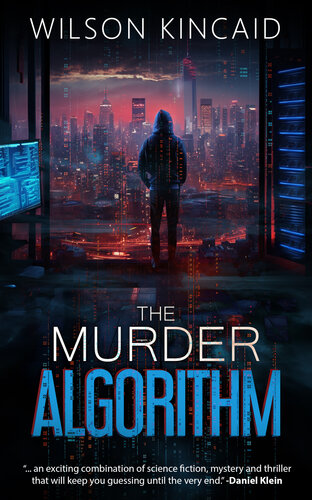 descargar libro The Murder Algorithm: A Sci-fi Crime Thriller Unveiling the Dark Side of Power and Social Media