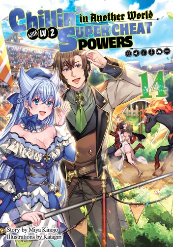 descargar libro Chillin in Another World with Level 2 Super Cheat Powers: Volume 14 (Light Novel) (Chillin in Another World with Level 2 Super Cheat Powers (Light Novel))