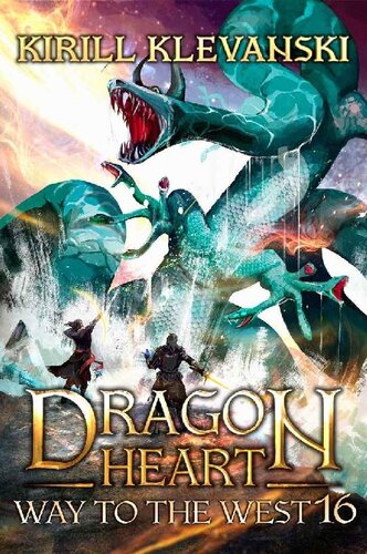 descargar libro Way To The West. Dragon Heart (A LitRPG Wuxia) series: Book 16