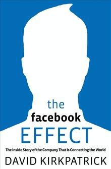 descargar libro The Facebook Effect: The Inside Story of the Company That Is Connecting the World