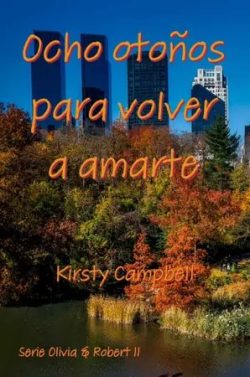 descargar libro Ocho otoños para volver a amarte (Olivia & Robert #2)