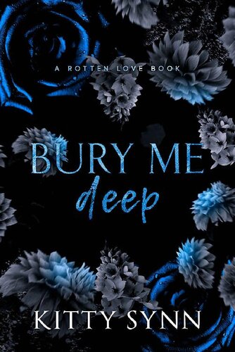 descargar libro Bury Me Deep (Rotten Love)