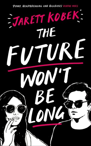 descargar libro Friends and Traitors: The Future Won't Be Long