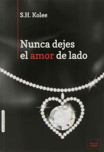 descargar libro Nunca dejes el amor de lado