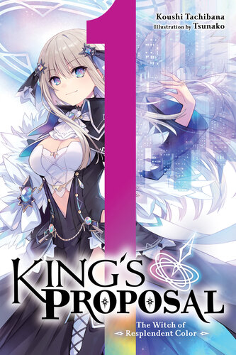 descargar libro Kings Proposal, Vol. 1: The Witch of Resplendent Color