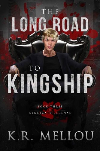 descargar libro The Long Road to Kingship (Syndicate Eternal Book 3)