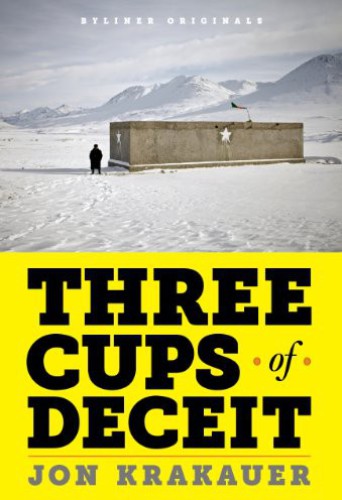 descargar libro Three Cups of Deceit: How Greg Mortenson, Humanitarian Hero, Lost His Way