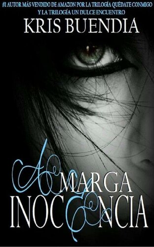 libro gratis Amarga Inocencia (Desenlace Trilogía dulce encuentro nº 4) (Spanish Edition)