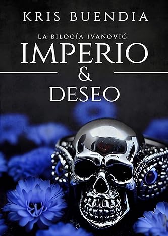 libro gratis Imperio & Deseo (Bilogía Ivanovic)