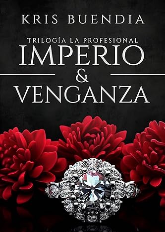 libro gratis Imperio y Venganza (La profesional #04)