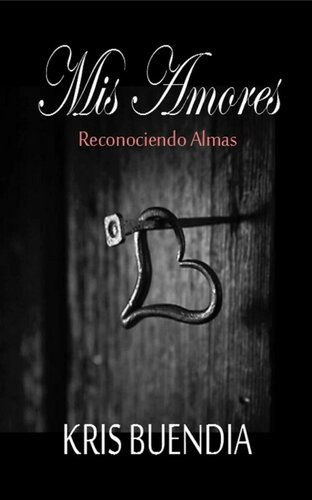 libro gratis Reconociendo almas 01 - Mis amores