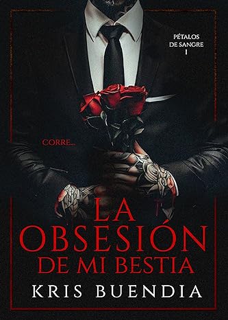 descargar libro La Obsesión de mi Bestia (Pétalos de Sangre #01)