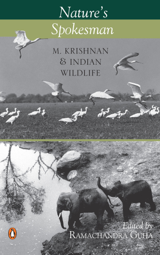 descargar libro Nature's Spokesman M Krishnan and Indian Wildlife