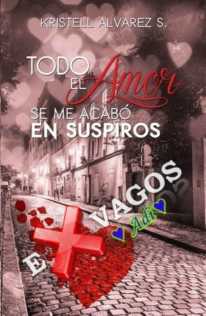 descargar libro Todo el amor se me acabó en suspiros